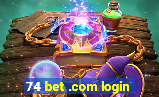 74 bet .com login