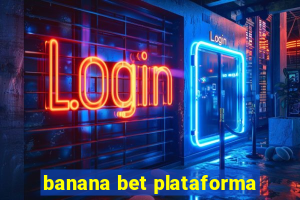 banana bet plataforma