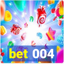 bet 004