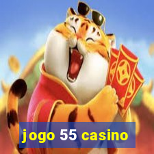 jogo 55 casino