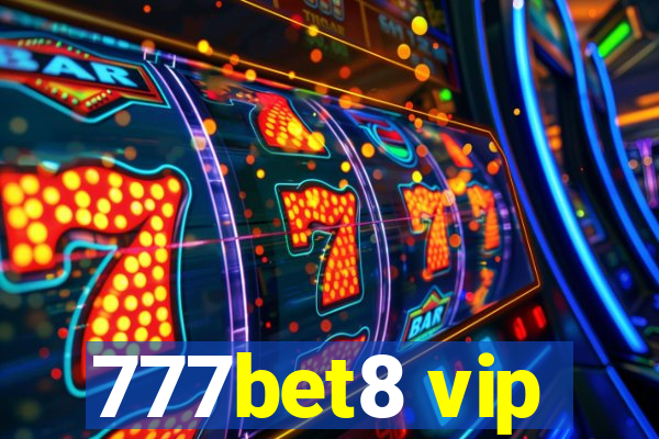 777bet8 vip