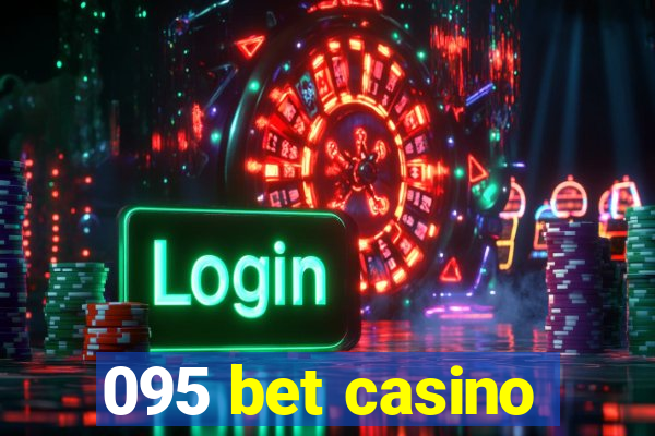 095 bet casino