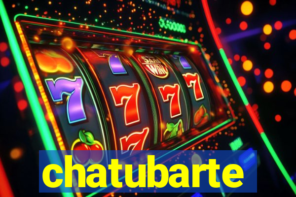 chatubarte