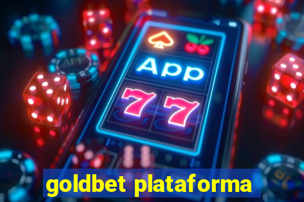 goldbet plataforma