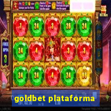 goldbet plataforma