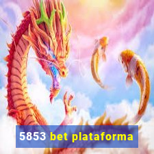 5853 bet plataforma