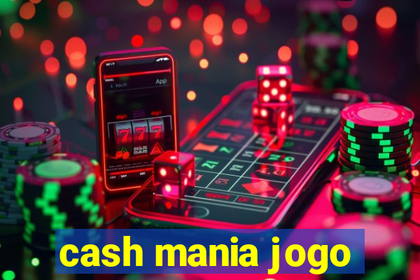 cash mania jogo