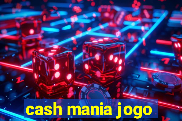 cash mania jogo