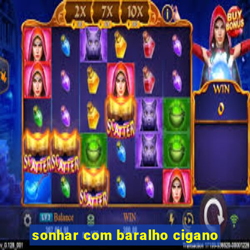 sonhar com baralho cigano