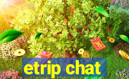 etrip chat