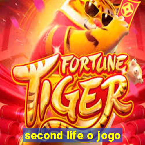 second life o jogo