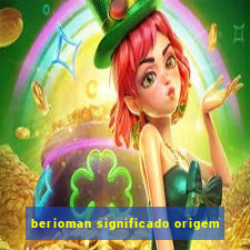 berioman significado origem