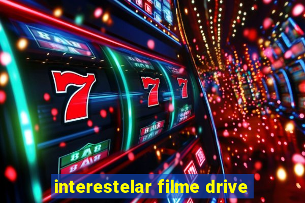 interestelar filme drive