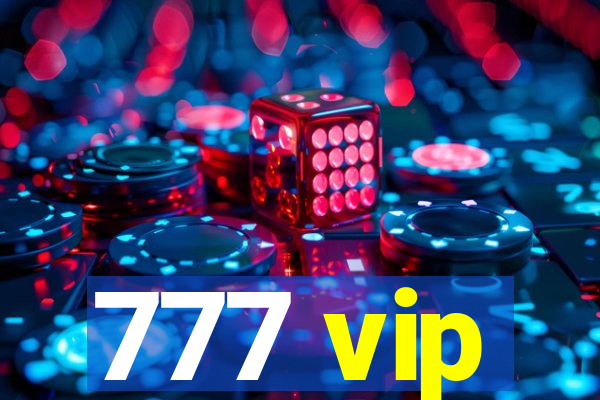 777 vip