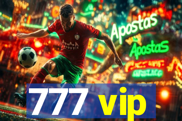 777 vip