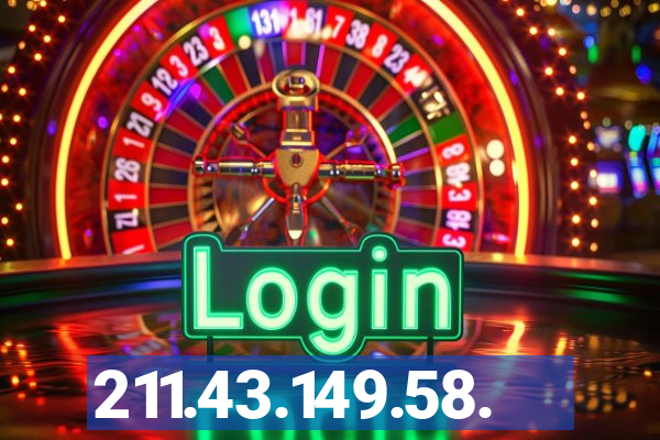 211.43.149.58.