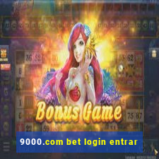 9000.com bet login entrar