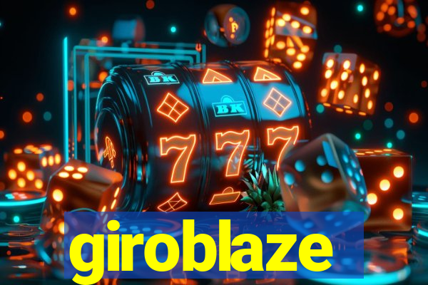 giroblaze