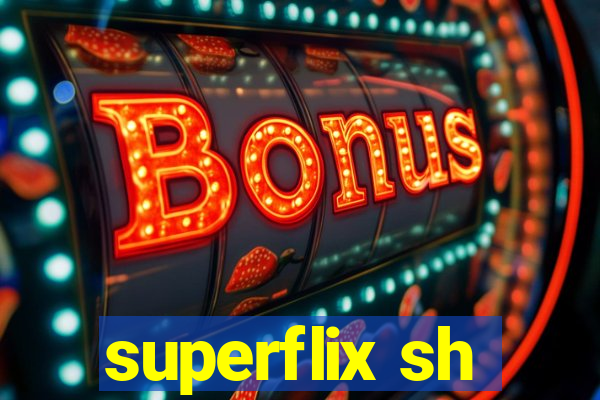 superflix sh