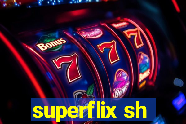 superflix sh