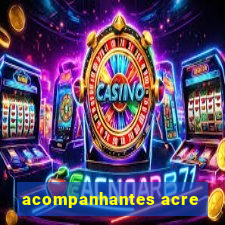acompanhantes acre