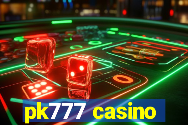 pk777 casino