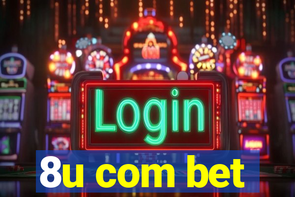 8u com bet