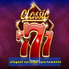 aluguel curitiba apartamento