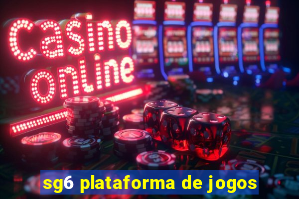 sg6 plataforma de jogos