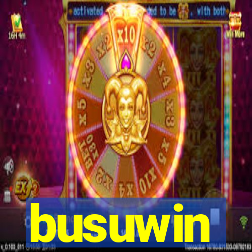 busuwin