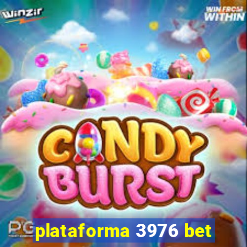 plataforma 3976 bet