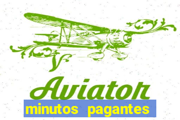 minutos pagantes fortune tiger atualizado