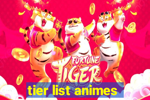 tier list animes