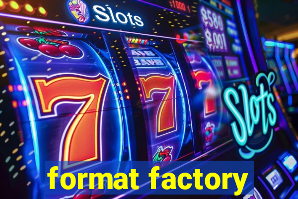 format factory