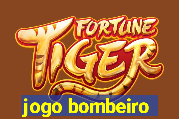 jogo bombeiro