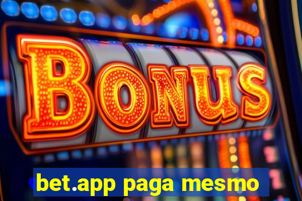 bet.app paga mesmo