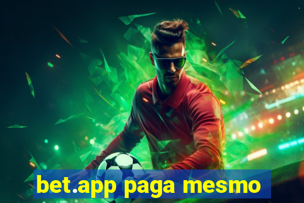 bet.app paga mesmo