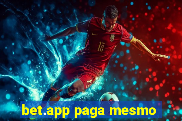 bet.app paga mesmo