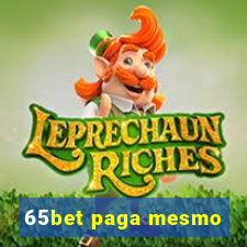 65bet paga mesmo