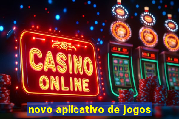 novo aplicativo de jogos