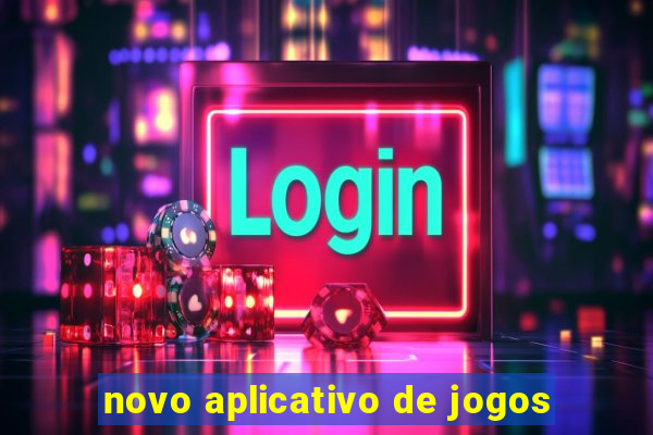 novo aplicativo de jogos