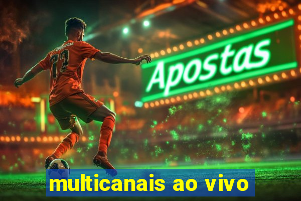 multicanais ao vivo