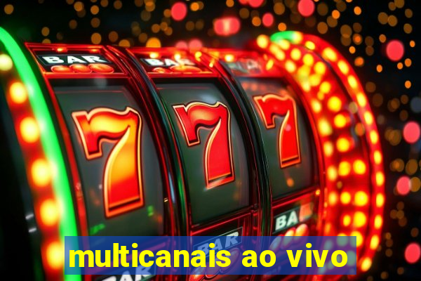 multicanais ao vivo