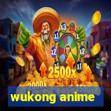 wukong anime