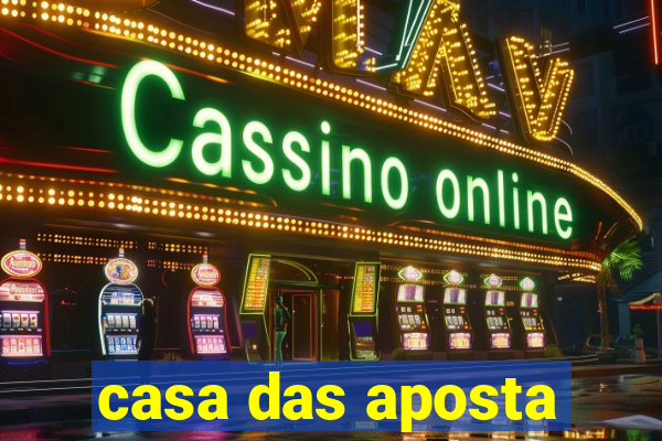 casa das aposta