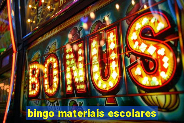 bingo materiais escolares