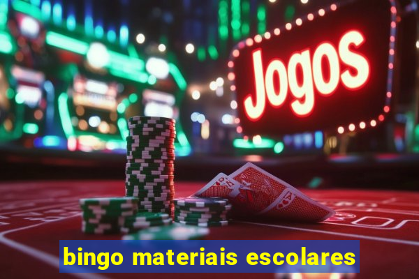 bingo materiais escolares