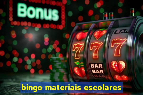 bingo materiais escolares