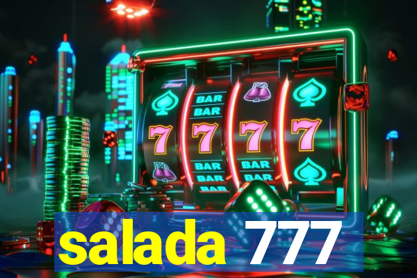 salada 777