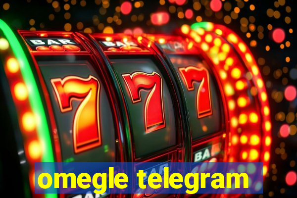 omegle telegram